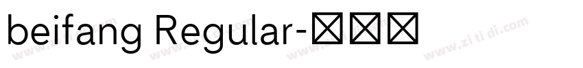 beifang Regular字体转换 beifang Regular字体转换